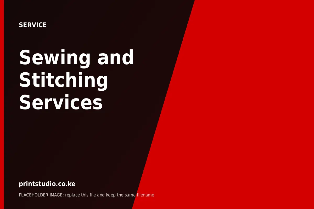 Sewing and Stitching Services | Printstudio Sewing and Stitching Services at Printstudio Kenya