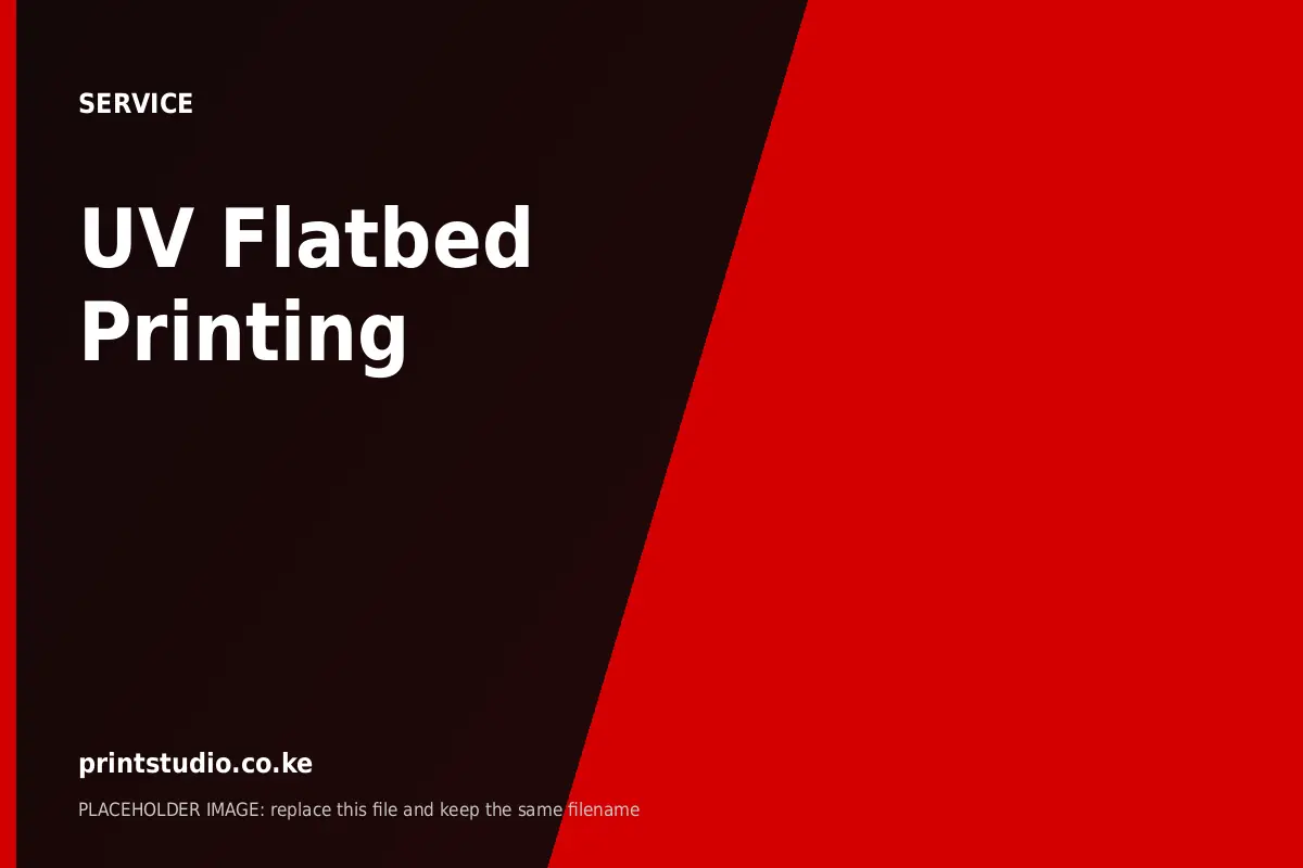 UV Flatbed Printing | Printstudio UV Flatbed Printing at Printstudio Kenya