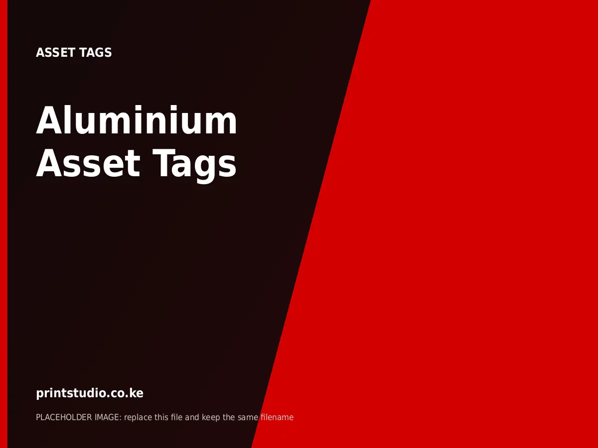 Aluminium Asset Tags | Printstudio Kenya Aluminium Asset Tags printed by Printstudio in Nairobi, Kenya