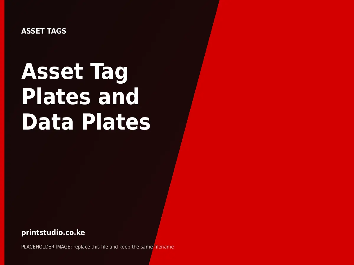 Asset Tag Plates and Data Plates | Printstudio Kenya Asset Tag Plates and Data Plates printed by Printstudio in Nairobi, Kenya