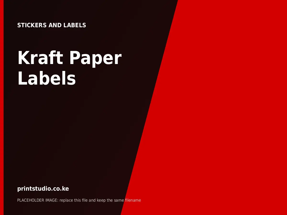 Kraft Paper Labels | Printstudio Kenya Kraft Paper Labels printed by Printstudio in Nairobi, Kenya