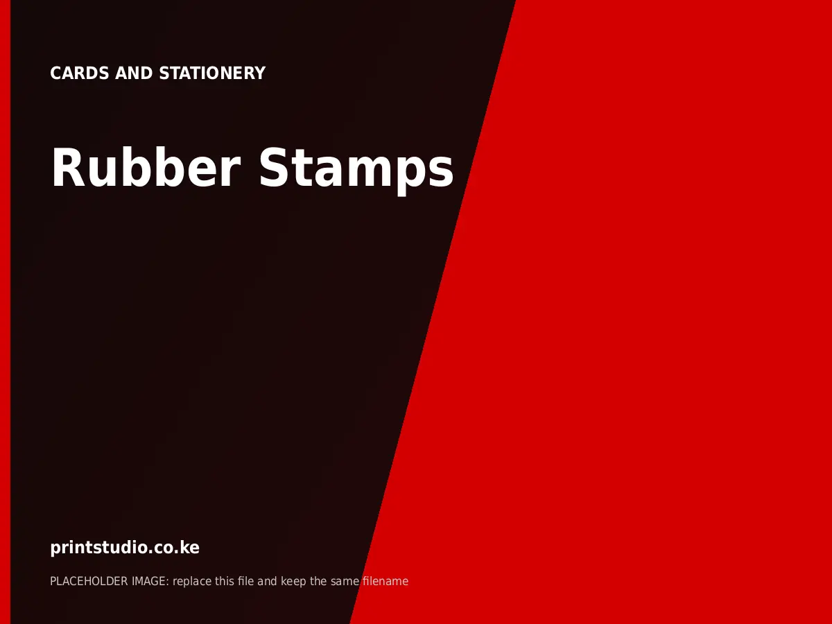 Rubber Stamps | Printstudio Kenya Rubber Stamps printed by Printstudio in Nairobi, Kenya