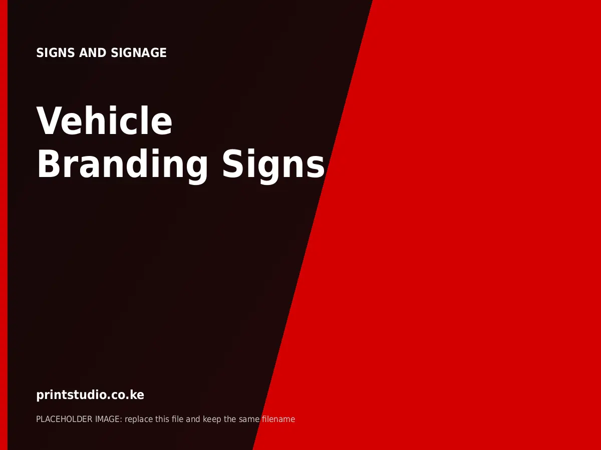 Vehicle Branding Signs | Printstudio Kenya Vehicle Branding Signs printed by Printstudio in Nairobi, Kenya